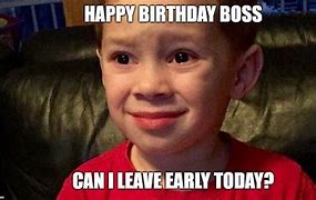 Image result for Funny Happy Birthday Memes for My Boss