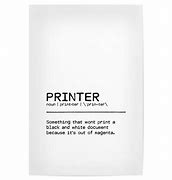 Image result for Printer Sayings