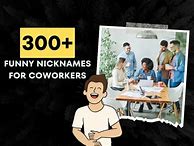 Image result for Nicknames for CoWorkers