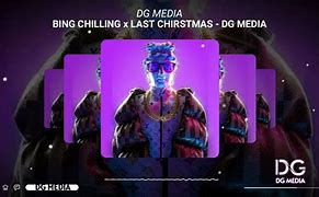 Image result for China Bing Chilling
