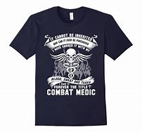 Image result for Combat Medic Shirts