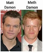 Image result for Meth Damon Memes