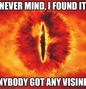 Image result for Visine Meme Sauron