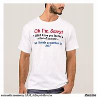 Image result for Funny Meme T-shirts