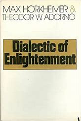 Image result for Dialectic of Enlightenment