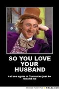 Image result for Funny Husband Memes