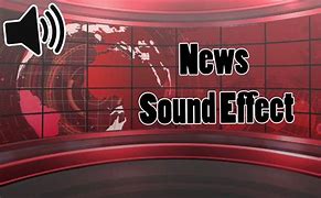 Image result for News Report Sound Effects