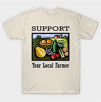 Image result for Support Your Local Farmer