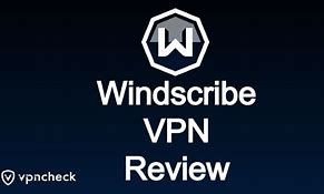 Image result for WindScribe VPN Reviews