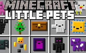 Image result for Minecraft Little Pets Mod