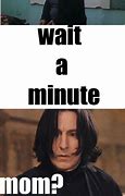 Image result for Snape Dafuq Meme