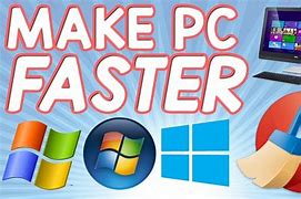 Image result for How to Make a Computer Faster