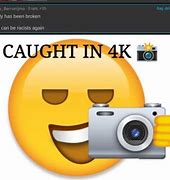Image result for 4K Camera Meme