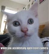 Image result for When You Accidentally Open the Front Camera Meme