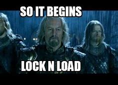 Image result for Lock and Load Meme