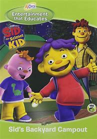 Image result for Sid the Science Kid Backyard Campout DVD