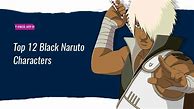 Image result for Black Anime Character Naruto