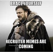 Image result for Recruit Meme