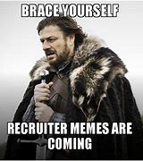 Image result for Recruit Meme
