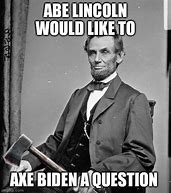Image result for Lincoln Meme Try to Leave
