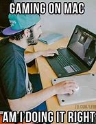 Image result for Mac Gamer Meme