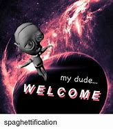 Image result for Wed My Dude Meme