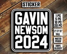 Image result for Gavin Newsom 2024 Sticker