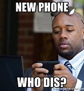 Image result for Brady New Phone Who Dis