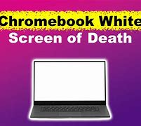 Image result for Chromebook White Screen of Death