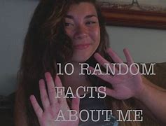 Image result for 10 Random Things About Me