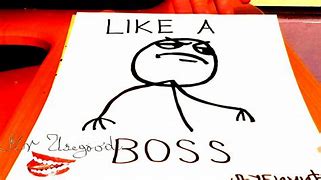 Image result for Easy Memes to Draw Like a Bos