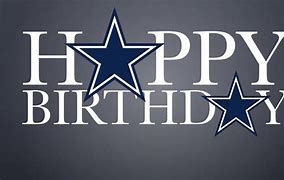 Image result for Dallas Cowboys Theme Happy Birthday