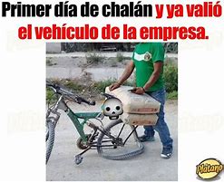Image result for Chalán El Trabajo Memes
