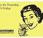 Image result for Thursday Is Friday Eve