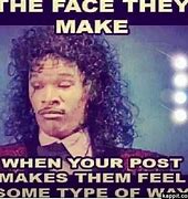 Image result for Make That Face and It Will Stay That Way