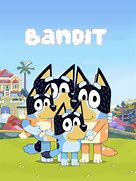 Image result for Bandit Have Fun
