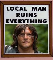 Image result for Walking Dead Daryl Meme