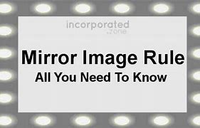 Image result for Mirror Image Rule