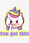 Image result for You Got Unicorn