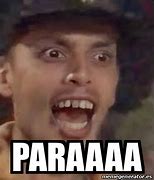 Image result for Paraaaa Meme Arg