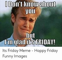 Image result for Hello Friday Dirty Meme