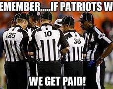 Image result for Patriots Pay Ref Meme