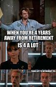 Image result for 9 to 5 Meme Retirement