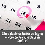 Image result for Fecha En Ingles