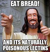 Image result for Eat Bread Meme