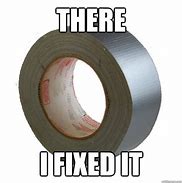 Image result for I Fixed It Funny Pictures