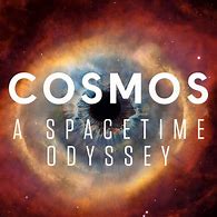Image result for Cosmos A Space-Time Odyssey Created by Carl Sagan