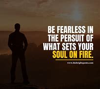 Image result for Fearless Quotes and Sayings