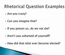 Image result for Rhetorical Question Examples in Speeches