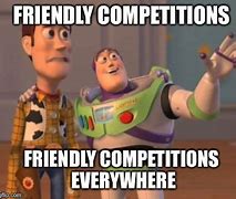 Image result for Memes About Competition